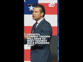 Secretary Hegseth says combat troops will have to meet 'highest male standard only'