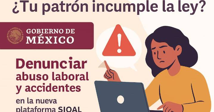 ¿Tu patrón incumple la ley? Esto es lo que puedes denunciar en la nueva plataforma SIQAL