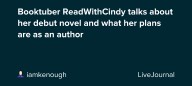 Booktuber ReadWithCindy talks about her debut novel and what her plans are as an author: ohnotheydidnt