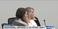 Megan Boswell sentenced to 33 years after life sentence, says she had unfair trial