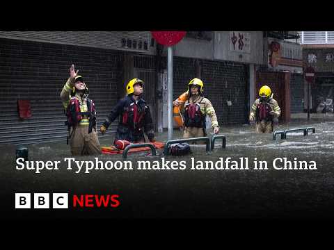 Super Typhoon Ragasa makes landfall in China