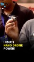 Drone Maker Arun Kumar Reveals Nano Drone Used By Indian Army In Secret Ops