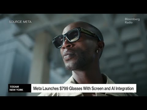 Meta Launches $799 Glasses With Screen and AI Integration