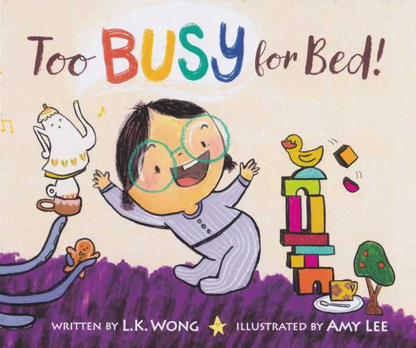 ‘Too BUSY for Bed’: A dreamy little book for little ones