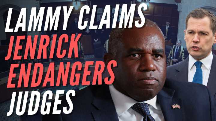 David Lammy: Robert Jenrick Is Putting Judges ‘in Danger’