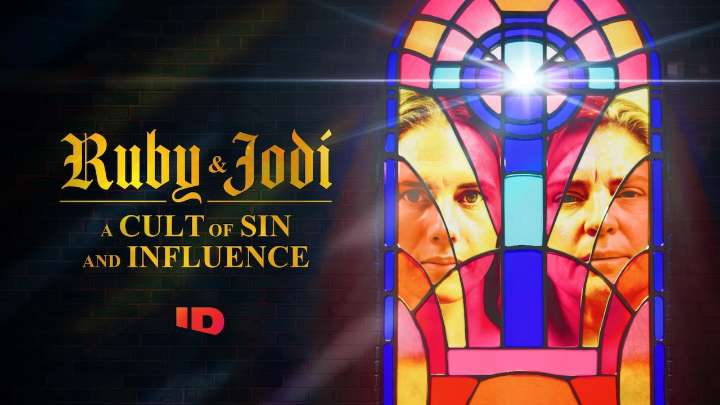 Where to watch 'Ruby & Jodi: A Cult of Sin and Influence' without cable