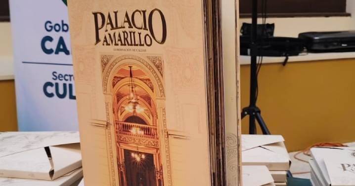 Caldas: 120 páginas del Palacio Amarillo, presentan libro de la arquitectura del edificio de la Gobernación