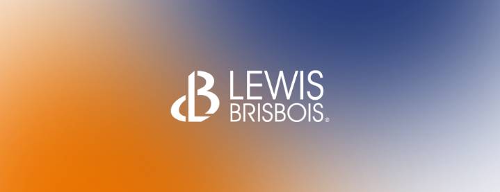 Lewis Brisbois C-Suite Shakeup Continues With Fresh Departures