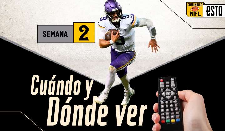 ¿Cuándo y a que hora ver los partidos de la Semana 2 de la NFL?