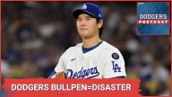 DODGERS POSTCAST: Ohtani 5 no-hits innings IMMEDIATELY surrendered by the bullpen