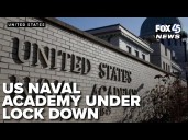 Lockdown at US Naval Academy