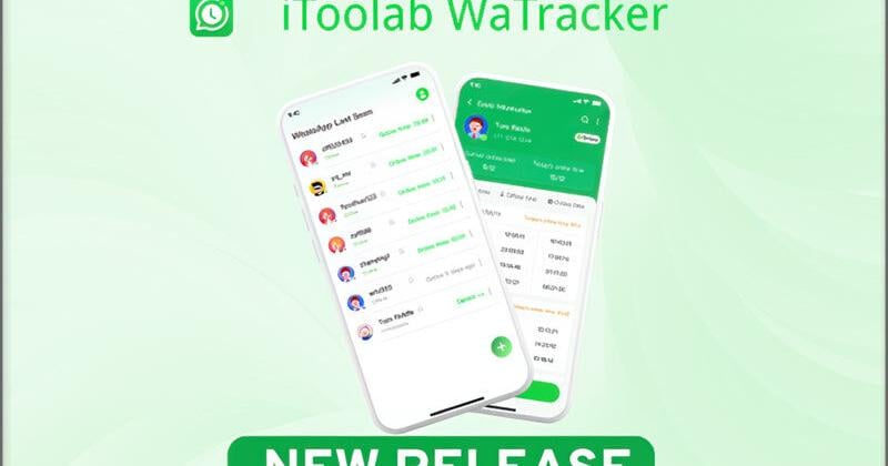 iToolab WaTracker Released: Track WhatsApp Last Seen Status in Real Time