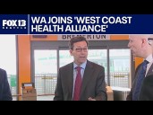 WA joins 'West Coast Health Alliance'