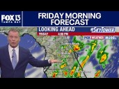 Tampa weather | Friday morning forecast