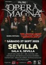Ópera Magna aterriza en Sevilla con Dynamiter como banda invitada