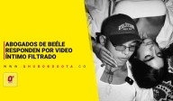 Abogados de Beéle responden por video íntimo filtrado - Noticias de Bogotá y Cundinamarca