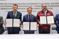Firman Gobierno del Estado de México y Metepec convenio para proteger la labor periodística y la defensa de los derechos humanos