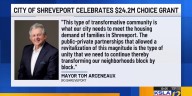 City of Shreveport, Dept. of Community Development to celebrate $24.2M Choice Grant