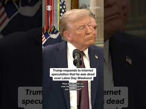 Trump responds to internet speculation that he was dead over Labor Day weekend #shorts