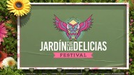 Entradas para el festival Jardín de las Delicias: precio, cómo comprar y dónde conseguir online