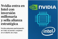 Nvidia entra en Intel con inversión millonaria y sella alianza estratégica