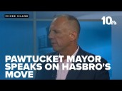 Pawtucket Mayor Don Grebien speaks to NBC 10 about Hasbro's move