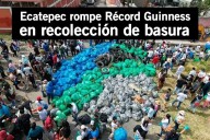 Ecatepec rompe Récord Guinness en recolección masiva de basura