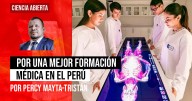 Por una mejor formación médica en el Perú, por Percy Mayta