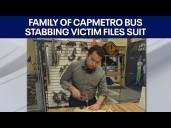 Family of man stabbed on CapMetro bus files suit against operator