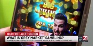 Better Business Bureau cautions against “grey gambling”