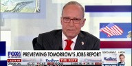Larry Kudlow: Whatever happens with the jobs report, the economy is doing better than you think