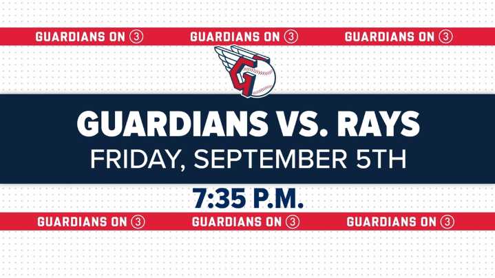 Cleveland Guardians vs. Tampa Bay Rays to air Friday, September 5, on WKYC: How to watch
