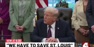 President Trump doubles down on need to ‘save St. Louis’ by sending in the National Guard