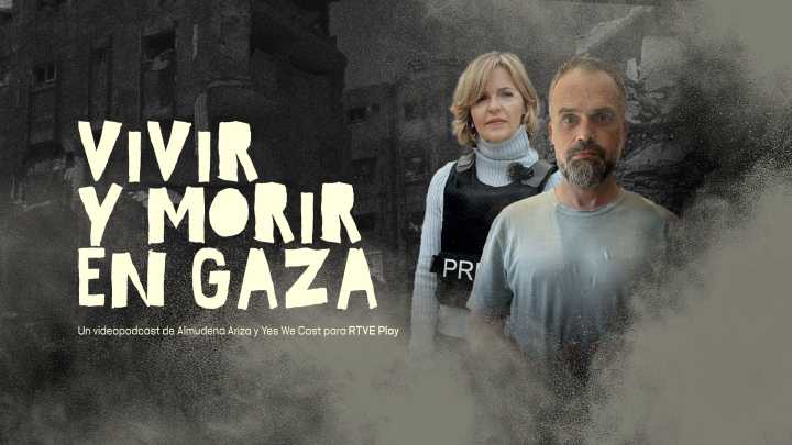 Almudena Ariza y Raúl Incertis ponen voz a 'Vivir y morir en Gaza', el nuevo videopodcast de RTVE Play