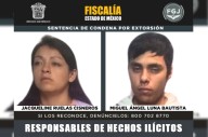 Pareja es sentenciada a 40 años de prisión por extorsión en Edoméx
