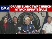 Grand Blanc church shooting update press conference (FULL)