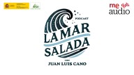 RTVE estrena el podcast 'La Mar Salada', en colaboración con Juan Luis Cano y la Fundación Biodiversidad (MITECO)