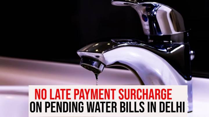 Delhi residents! Late payment surcharge on water bills removed, clear all dues by Jan 31