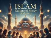 Islam: Culture of mercy (Rahmat)