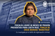 Fiscalía: 36 meses de prisión preventiva para Liseth Ruiz, pareja de 'Monstruo'
