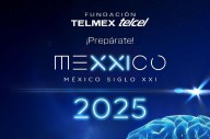 Fundación Telmex Telcel alista ‘México Siglo XXI’ 2025 con Serena Williams, Marian Rojas y Rigoberta Menchú