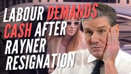 Labour Uses Rayner Resignation Crisis to Beg for More Money