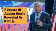 7 Causes Of Autism Newly Revealed By RFK Jr.