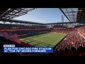 Plan for Chicago Fire stadium at ‘The 78’ moves forward