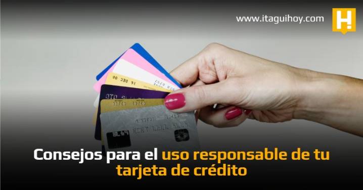 Consejos para el uso responsable de tu tarjeta de crédito