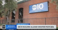 Suspect in shooting at Sacramento ABC station arrested, released on bail