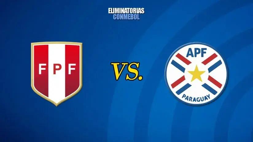 Perú vs. Paraguay: ¿a qué hora juegan y dónde ver EN VIVO el partido por las Eliminatorias 2026?