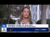 Pres. Trump says U.S. and India continue to negotiate trade deal