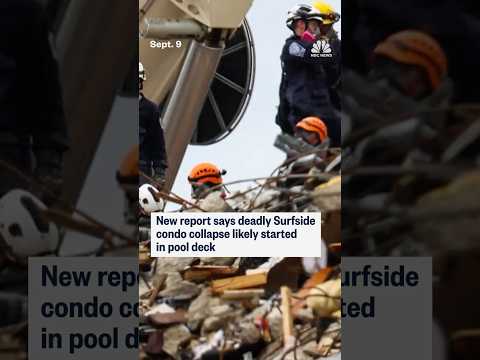 New report says deadly Surfside condo collapse likely started in pool deck