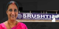 When DNA test for passport exposed Srushti Fertility’s shocking baby swap scandal